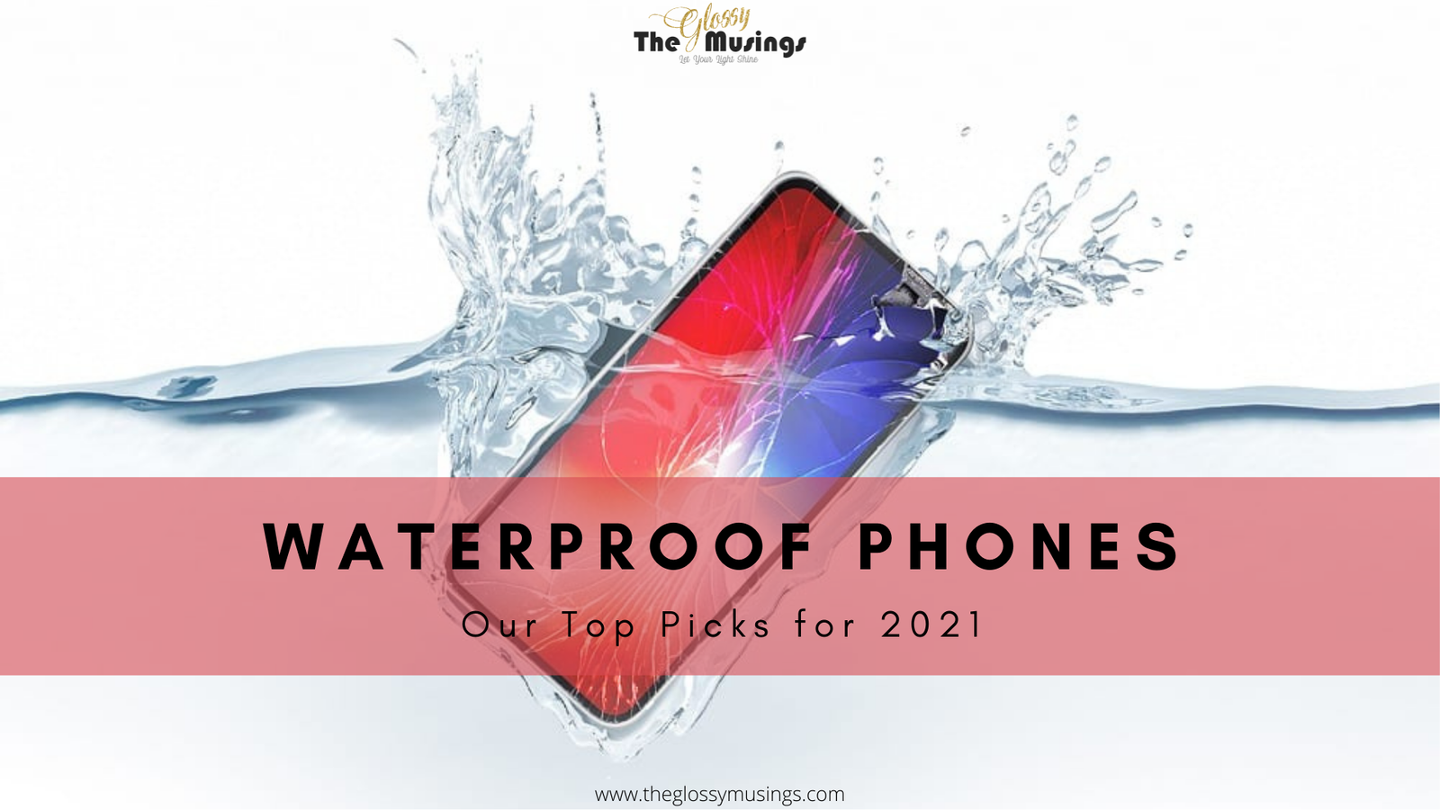 Best Waterproof Phones in 2022 The Glossy Musings