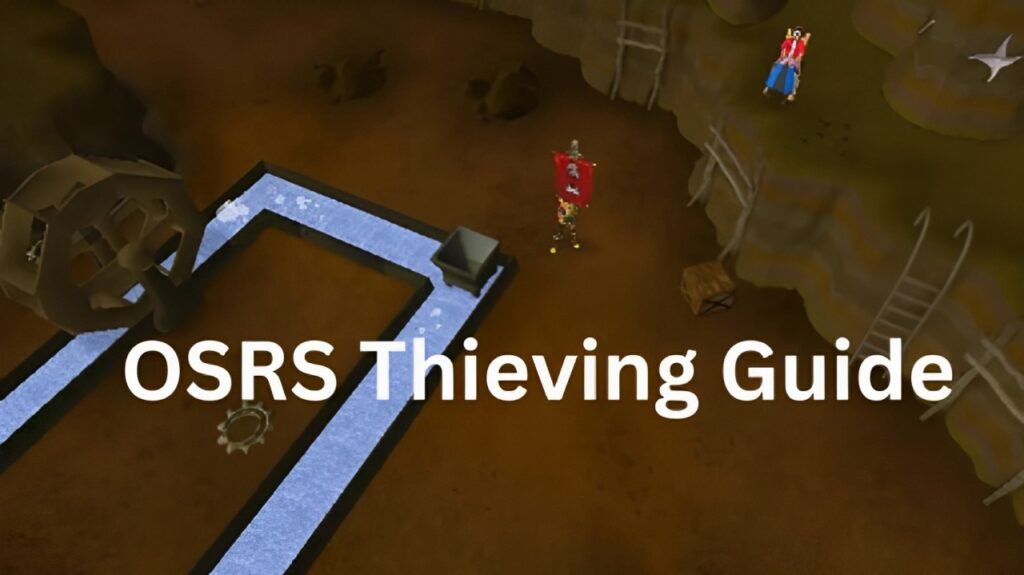 OSRS Theiving guide